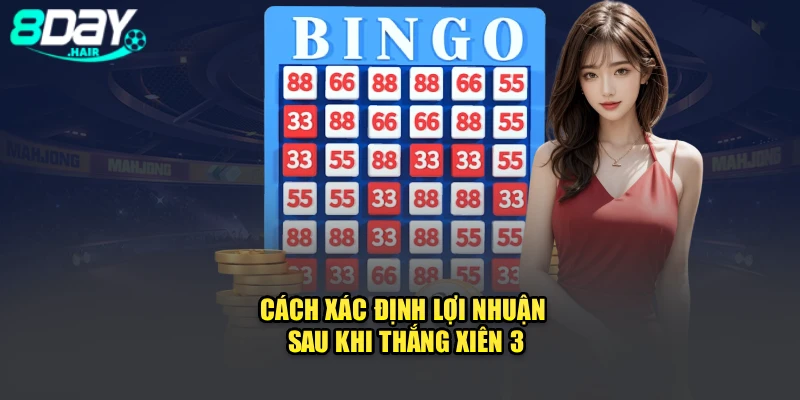 Cách xác định lợi nhuận sau khi thắng xiên 3