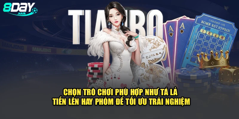 Chọn trò chơi phù hợp như Tá lả, Tiến lên hay Phỏm để tối ưu trải nghiệm