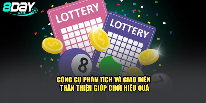 Công cụ phân tích và giao diện thân thiện giúp chơi hiệu quả