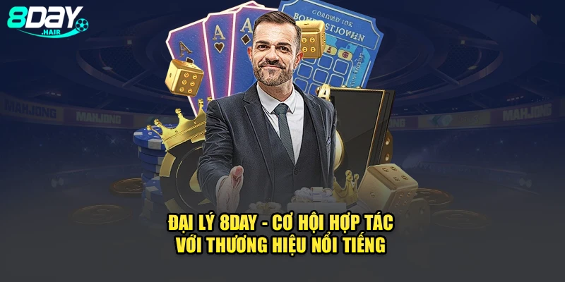 Đại Lý 8Day - Cơ Hội Hợp Tác Với Thương Hiệu Nổi Tiếng