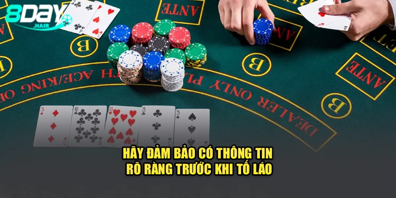 Hãy đảm bảo có thông tin rõ ràng trước khi tố láo