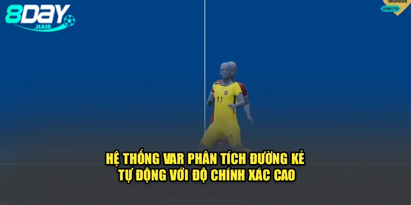 Hệ thống VAR phân tích đường kẻ tự động với độ chính xác cao