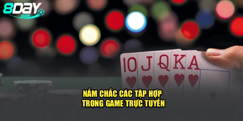 Nắm chắc các tập hợp trong game trực tuyến