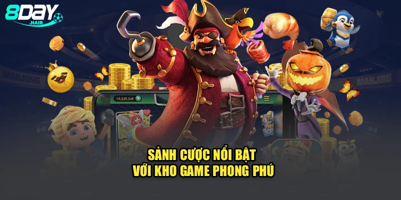 Sảnh cược nổi bật với kho game phong phú