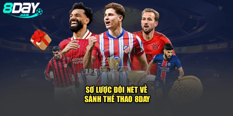 Sơ lược đôi nét về sảnh thể thao 8Day