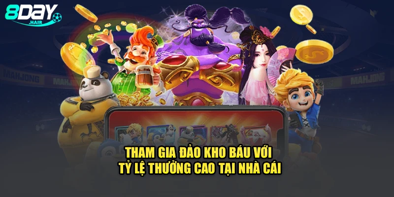 Tham gia đảo kho báu với tỷ lệ thưởng cao tại nhà cái