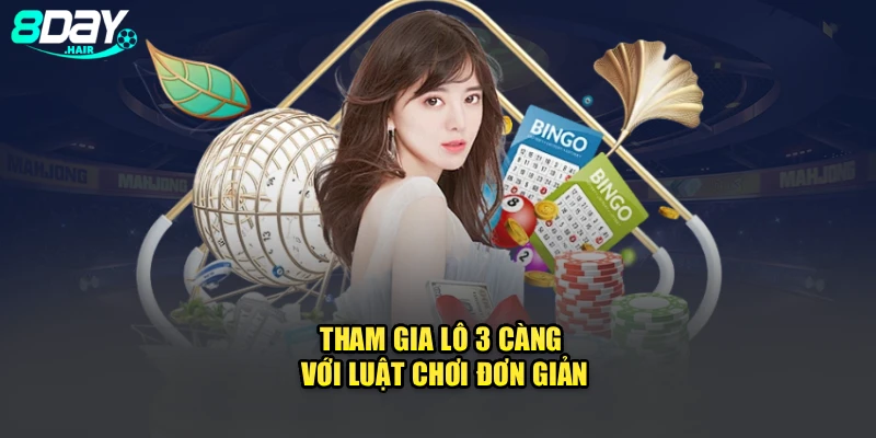 Tham gia lô 3 càng với luật chơi đơn giản