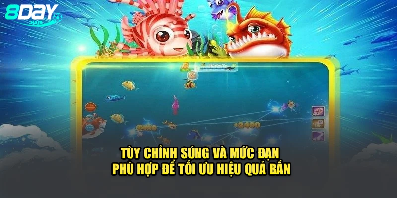 Tùy chỉnh súng và mức đạn phù hợp để tối ưu hiệu quả bắn